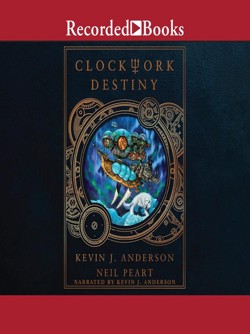 Title details for Clockwork Destiny by Kevin J. Anderson - Available